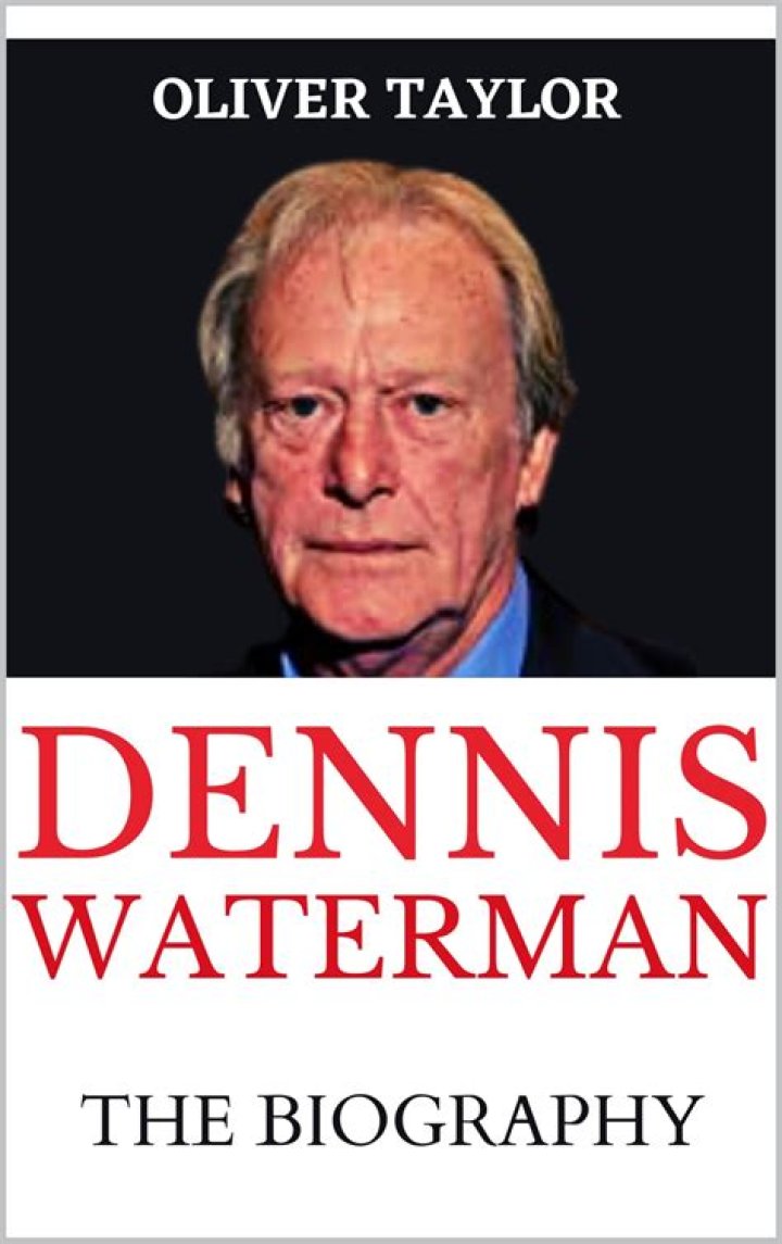 Dennis Waterman Height, Weight, Net Worth, Age, Birthday, Wikipedia, Who, Nationality, Biography